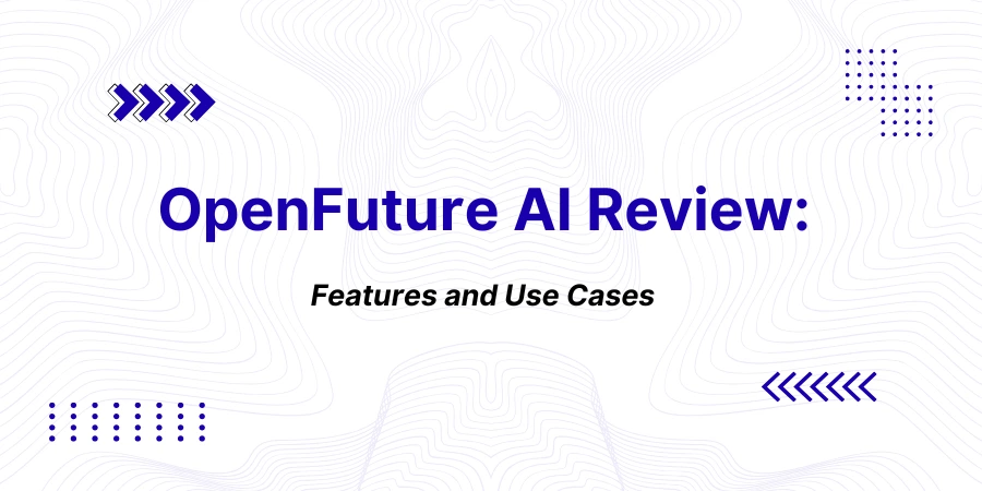 OpenFuture AI Review: Features and Use Cases