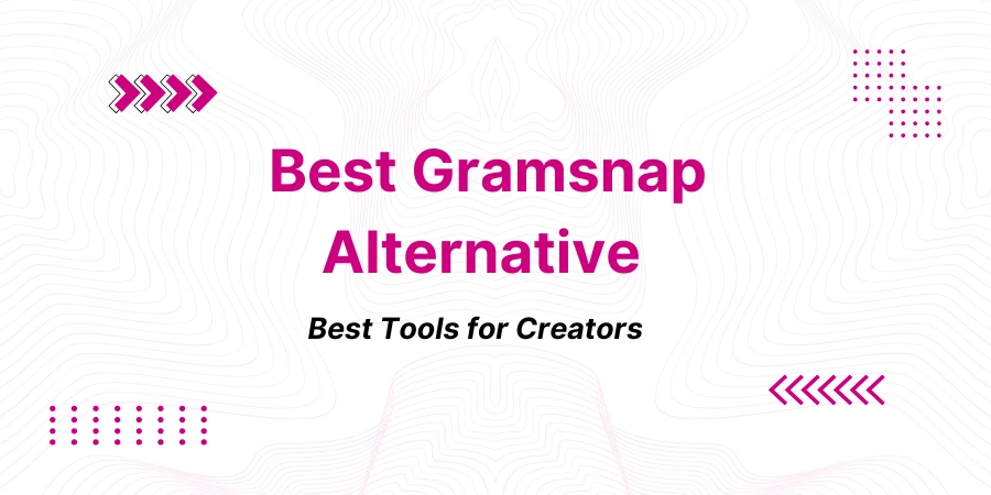 Gramsnap Alternative: Best Tools for Creators