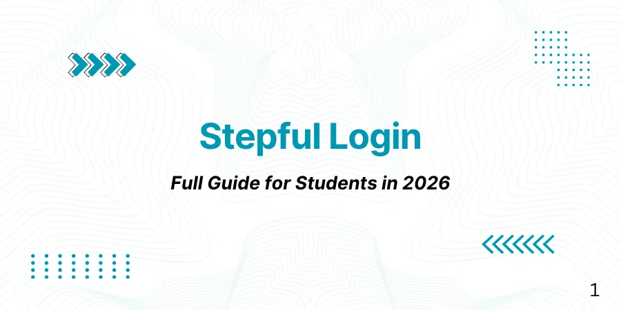 Stepful Login: Full Guide for Students in 2026