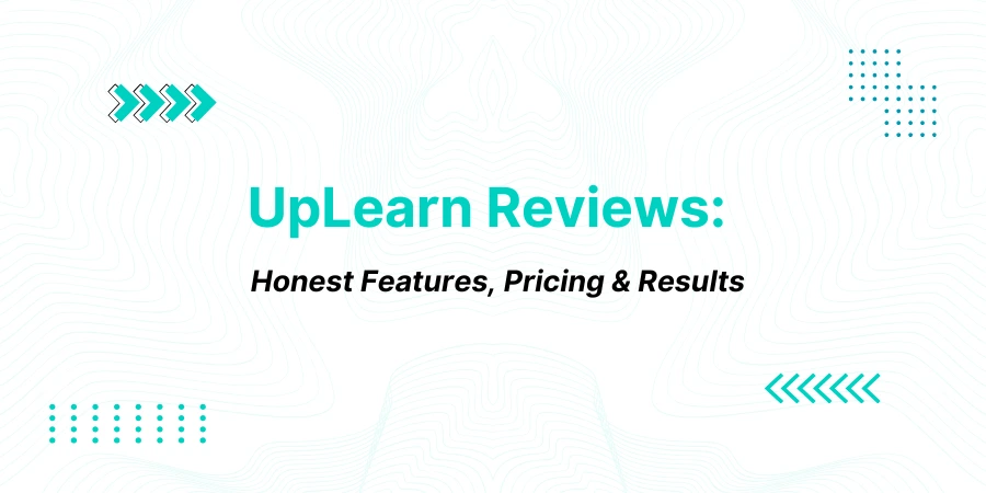 UpLearn Reviews: Honest Features, Pricing & Results