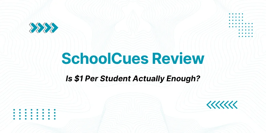 School Cues Review: Is $1 Per Student Actually Enough?