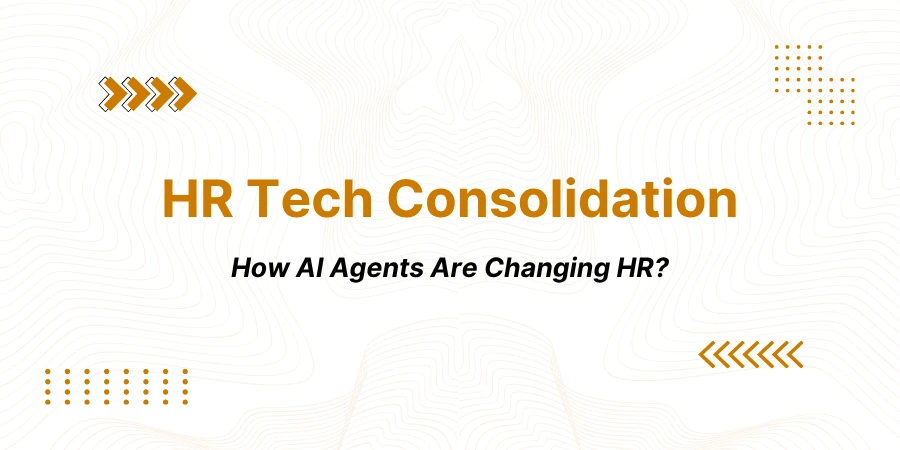 The Great HR Tech Consolidation: How AI Agents Are Changing the HR Tech Stack in 2026